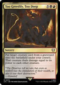 Magic: The Gathering - Commander: The Lord of the Rings: Tales of Middle-earth - Too Greedily, Too Deep - Rare - Normal