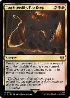 Magic: The Gathering - Commander: The Lord of the Rings: Tales of Middle-earth - Too Greedily, Too Deep - Rare - Normal