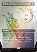 Magic: The Gathering - Secret Lair Drop Series - Fell the Mighty (Rainbow Foil) - Foil